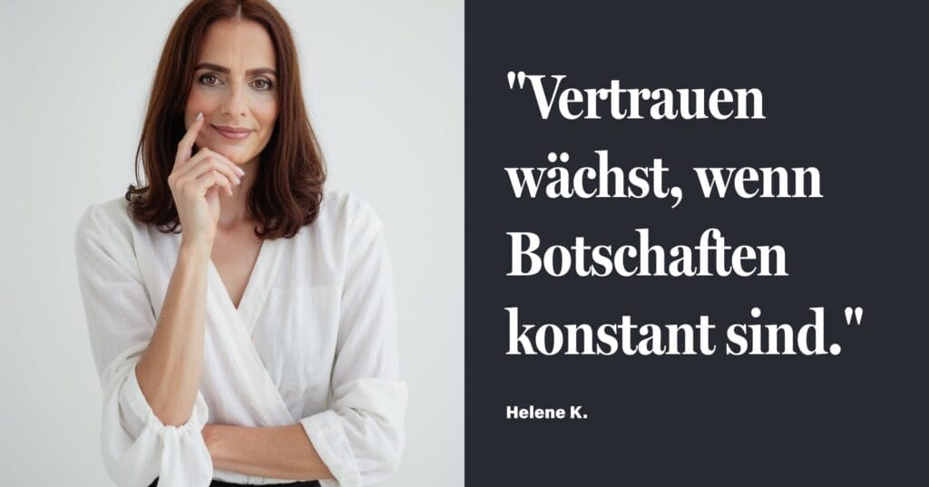 Konsistenz schafft Vertrauen